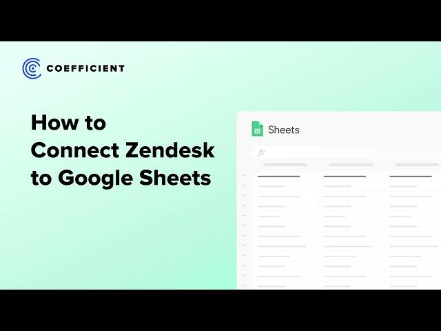 Sync Zendesk to Google Sheets: Create Reports with Live Data