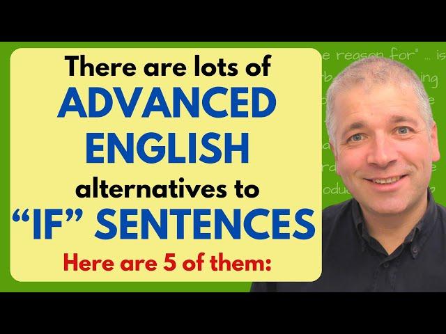 Improve English Speaking Skills: Learn Advanced Conditional Sentences