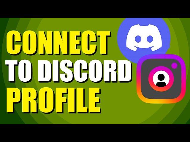 How To Connect Instagram To Discord Profile (Step-by-Step Guide)