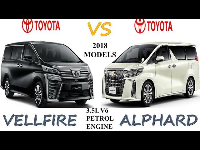 Toyota VELLFIRE Vs Toyota ALPHARD | 2018 Models Full Comparison