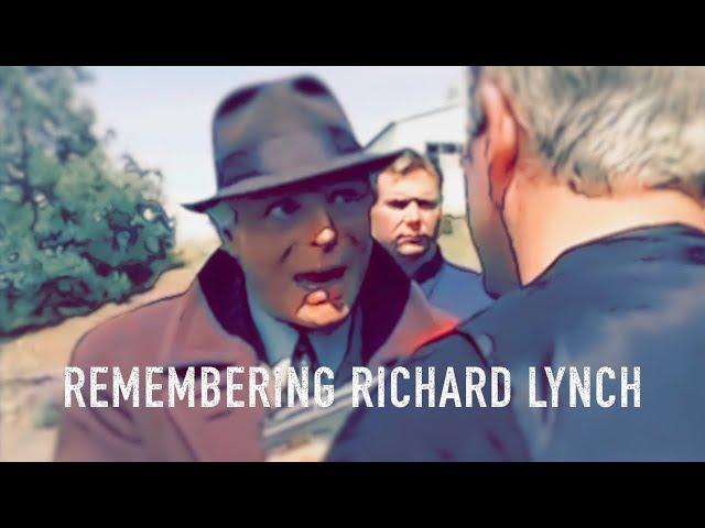 REMEMBERING - Richard Lynch