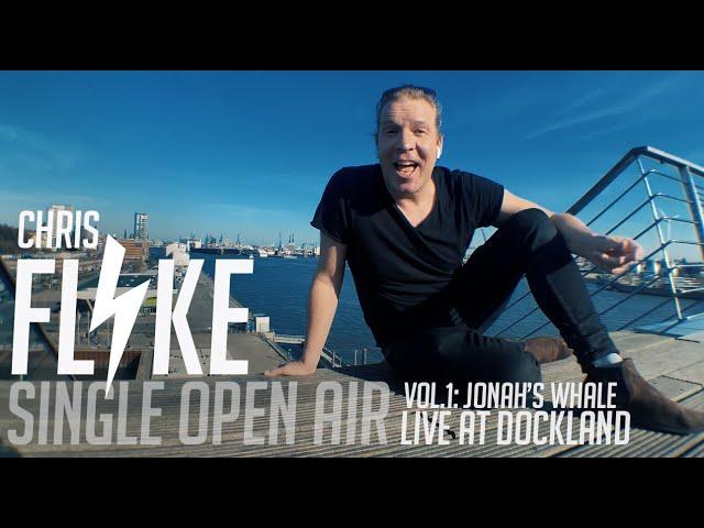 CHRIS FLYKE - SINGLE OPEN AIR VOL.1 "JONAH'S WHALE" (live at Dockland)