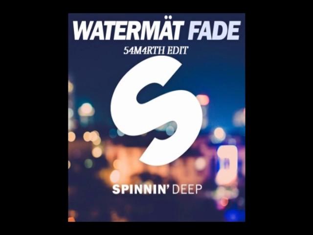 Watermat fade EDIT