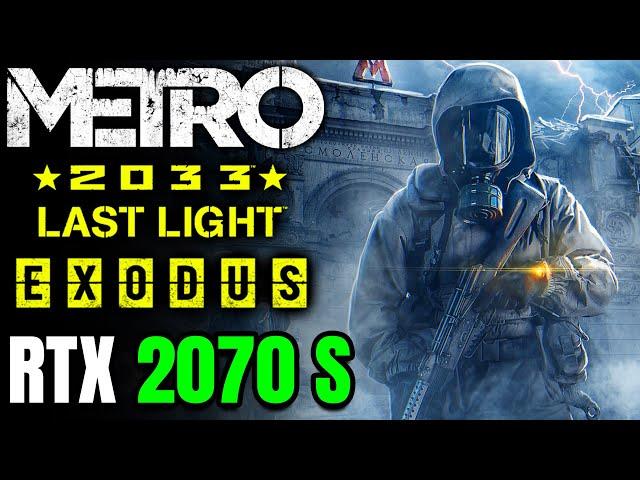 Metro Franchise - RTX 2070 S - Exodus - 2033 - Last Light - PC Raytracing Enhanced Edition