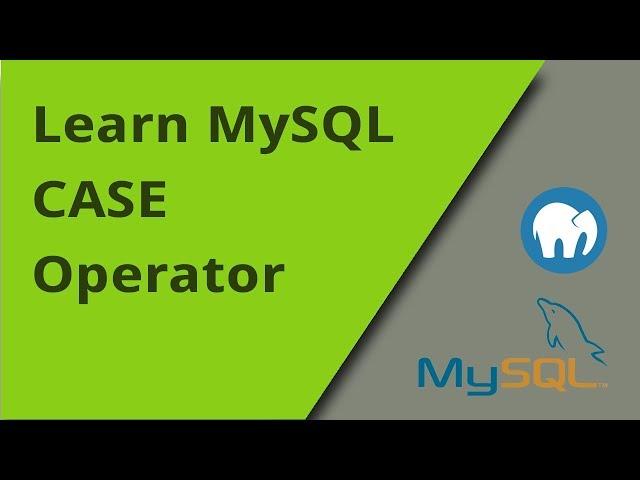 Learning MySQL - CASE Operator