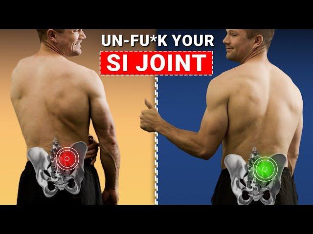 How To Un-Fu*k Your SI-Joint - Do This For Immediate Relief