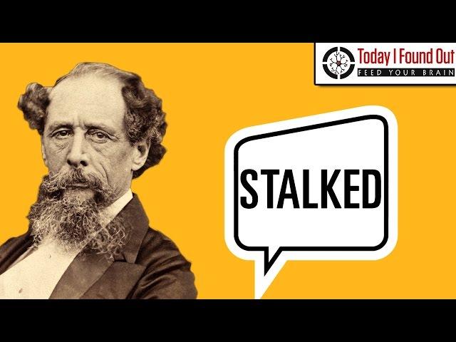 Charles Dickens and His Stalker