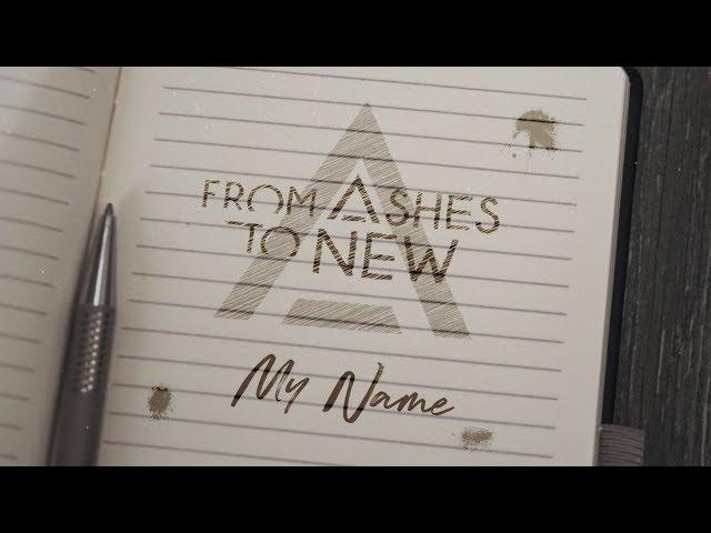 From Ashes To New - My Name (Official Lyric Video)