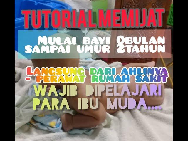 Tutorial pijat bayi baru lahir - umur 2tahun || ibu muda merapat...