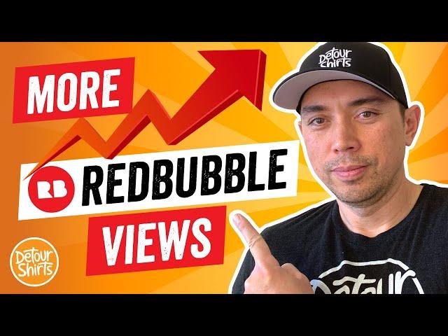 How To Get More Views On RedBubble | Promote + Share and Increase Traffic to Get More Sales