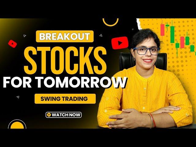 Breakout Stocks For Tomorrow I Add to watchlist  I Swing Trading Stock I Stock For Swing Trading I