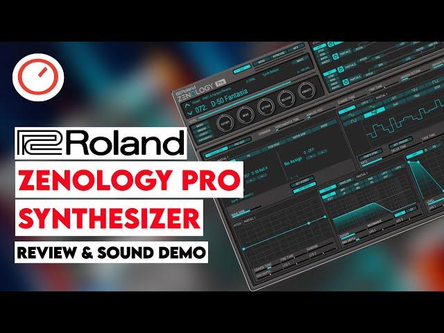 Roland Zenology Pro Review: Plugin With Zen-Core Hardware Synthesizer Power