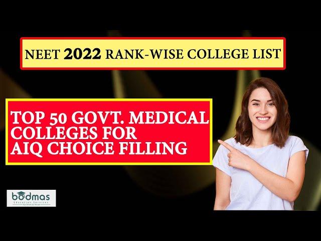 TOP 50 government Medical Colleges for AIQ Choice Filling part-1 | NEET 2022 Rank-wise List