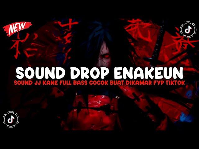 DJ DROP ENAKEUN V12 SOUND JJ KANE FULL BASS VIRAL TIKTOK TERBARU 2024 ( SLOWED X REVERB )