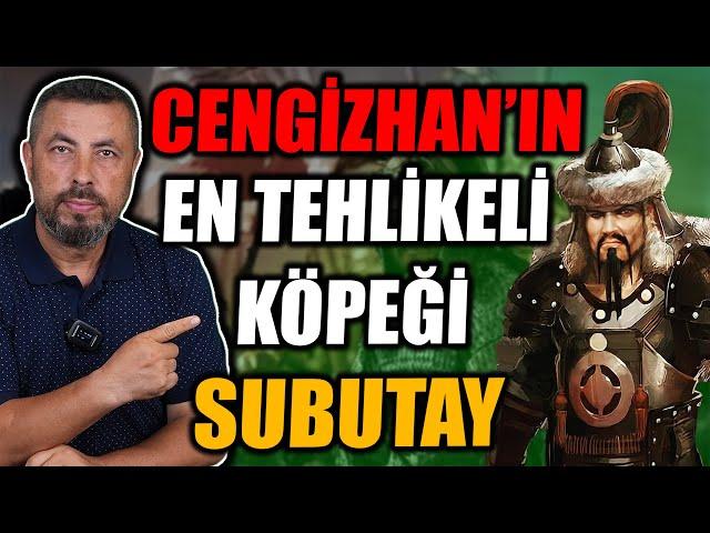 MOĞOLLARIN TÜRK KOMUTANI: Subutay | Ahmet Anapalı