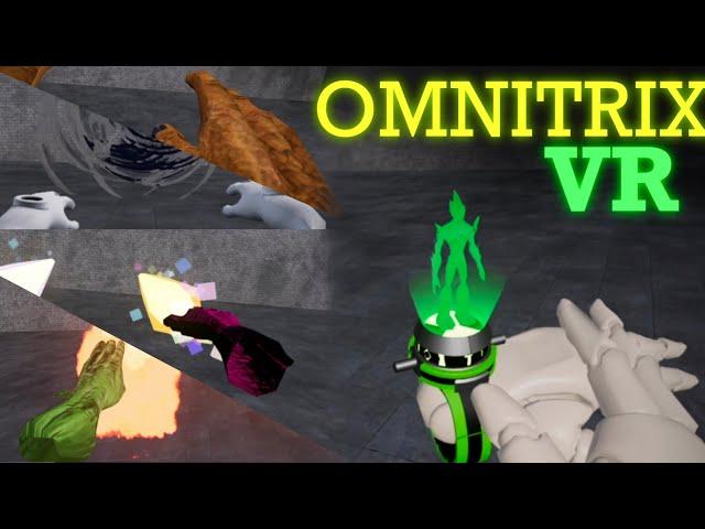 Ben 10 Omnitrix VR: Transform into Aliens! (UE4)