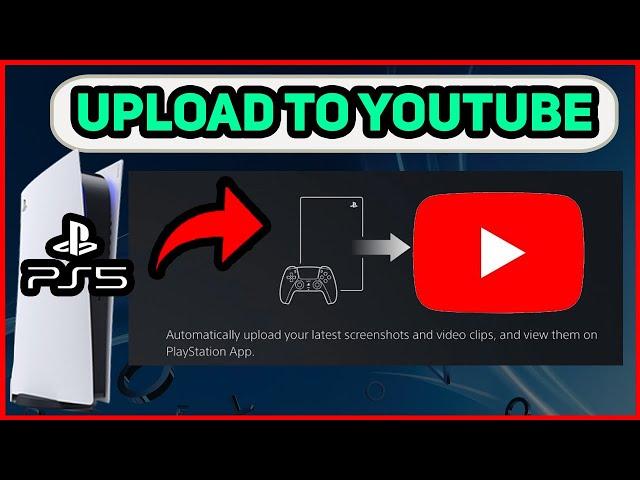 PS5 HOW TO UPLOAD TO YOUTUBE