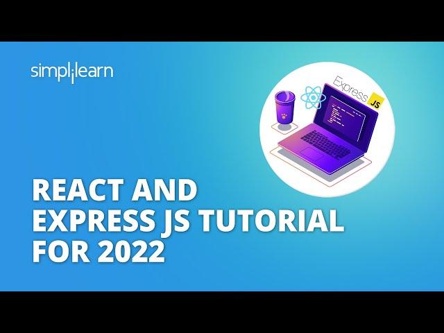 React And Express Tutorial | React Vs Express JS | JavaScript Tutorial For Beginners | Simplilearn