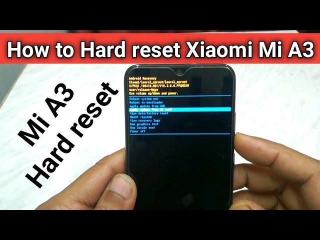 How to hard reset Xiaomi Mi A3