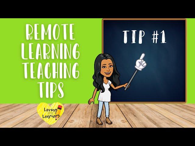 Remote Learning Teaching Tips