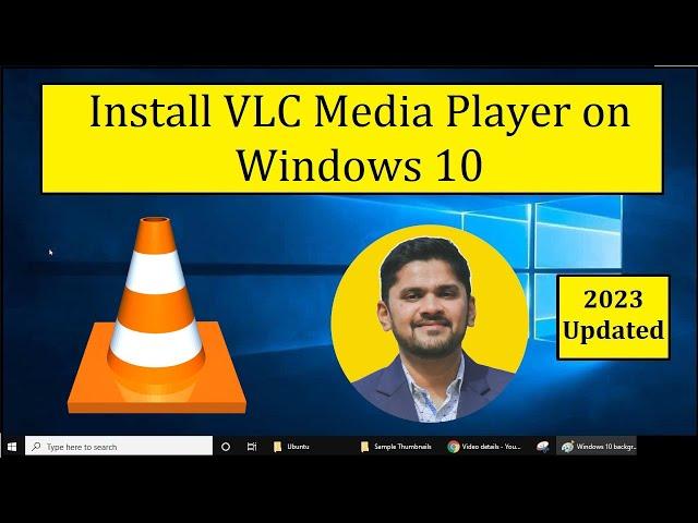 Install VLC Media Player on Windows 10