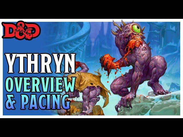 Chapter 7: Doom of Ythryn – Overview & Pacing