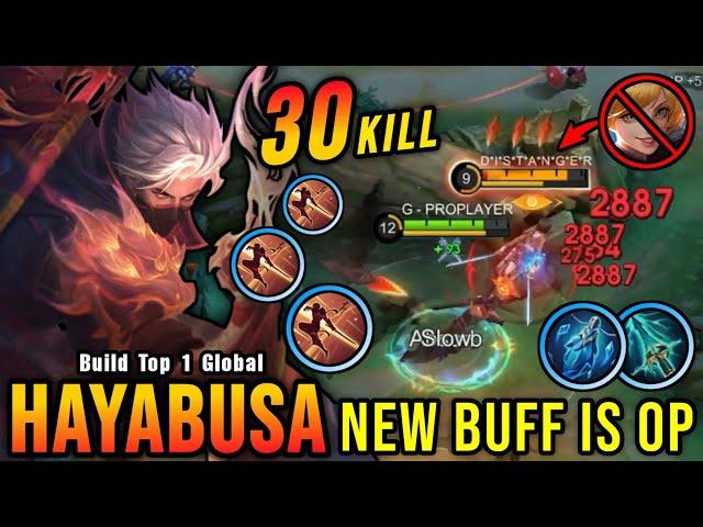 30 Kills!! New Build Hayabusa Post Buff Gameplay!! - Build Top 1 Global Hayabusa ~ MLBB