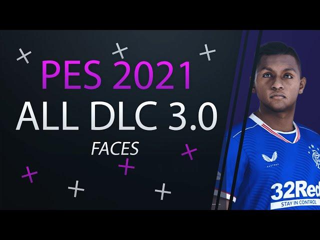 PES 2021 Season Update ALL 66 DLC 3.0 Faces!