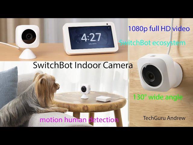 SwitchBot Indoor Camera REVIEW