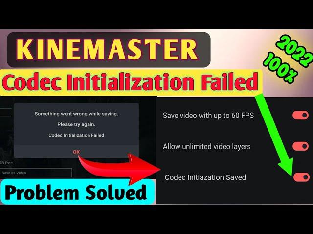 Codec Initialization Failed Kinemaster | How to Fix codec init Problem in Kinemaster 2022#kinemaster