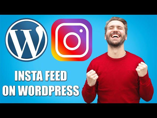 How to Add Instagram Feed to Wordpress Website (Simple)