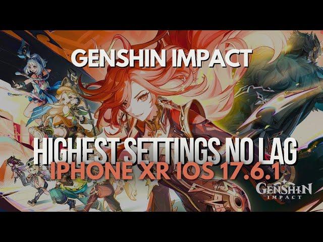 iPhone XR: Genshin Impact High Settings