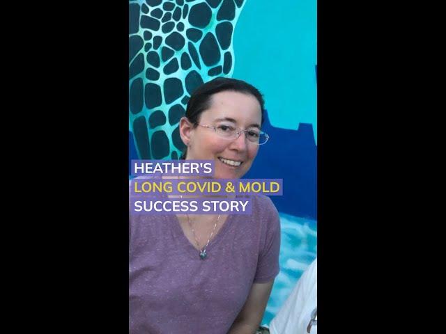 Heather’s Mold & Long Covid Success Story With The Gupta Program