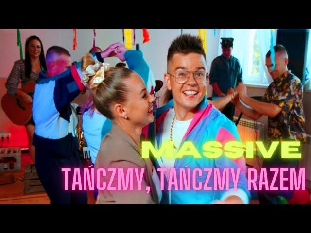 MASSiVE - Tańczmy, Tańczmy Razem  2024 (Oficjalny Teledysk)