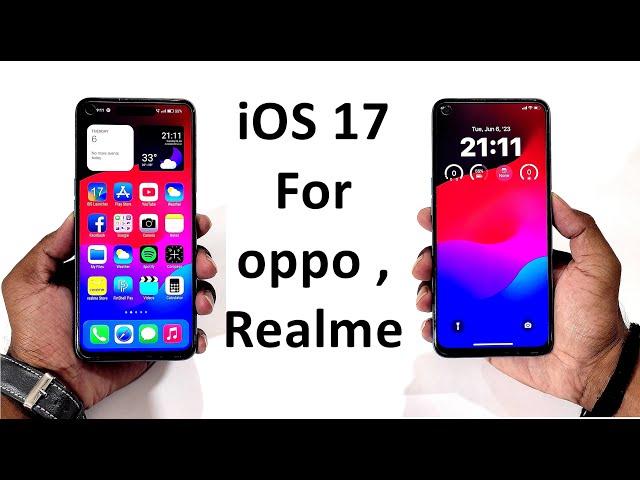 iOS 17 For Realme and oppo Devices | Convert Any Realme and Oppo Device into iOS 17 | Complete Ui