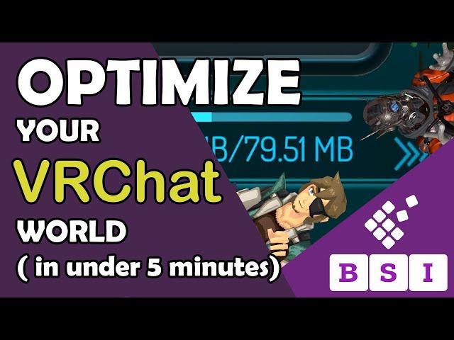 How to Optimize your VRChat World INSTANTLY