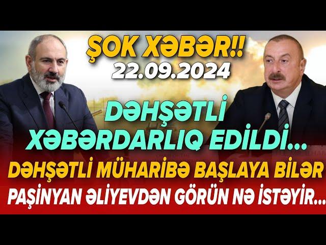 TƏCİLİ! Vacib xəbərlər 22.09.2024 (Xəbər Bələdcisi) xeberler, son xeberler bugun 2024