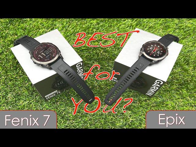 Epix Gen 2 or Fenix 7 - best NEW GARMIN for YOU?