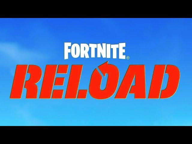 Fornite Reload Update!