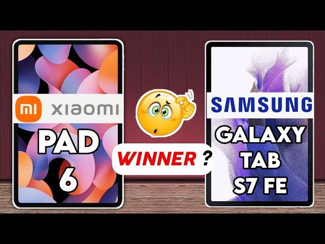 Xiaomi Pad 6 vs Samsung Galaxy Tab S7 FE : Winner 