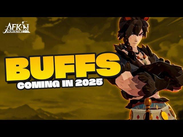 BUFFS Coming for Heroes & MORE in AFK Journey 2025