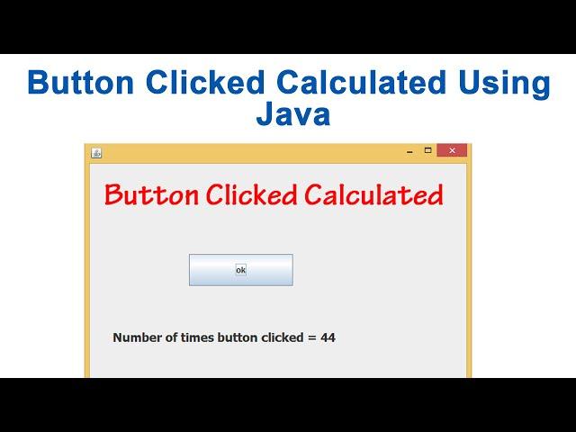 Button Clicked Calculated Using Java