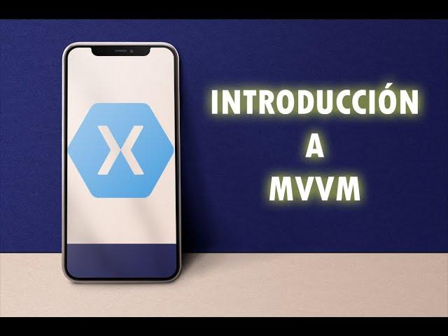 Xamarin Forms - Introducción a MVVM paso a paso