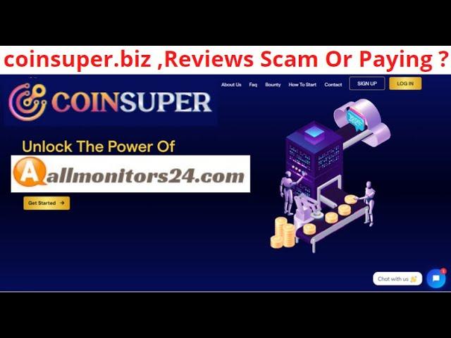 coinsuper.biz,Reviews Scam Or Paying ? Write reviews (allmonitors24.com)