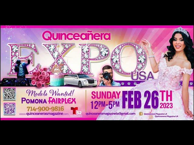 Los Angeles Quinceanera Expo February 26th, 2023 at Fairplex in Pomona