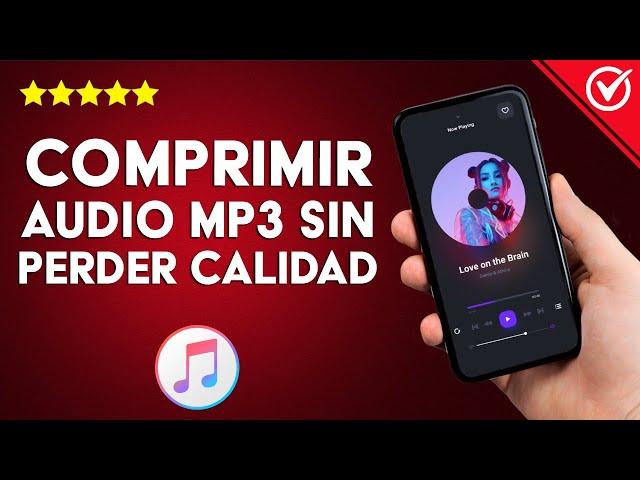 ¿Cómo comprimir AUDIOS MP3 sin perder calidad? - Online, PC o móvil