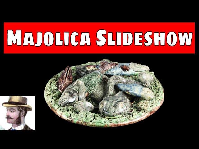 Majolica Pottery Slideshow