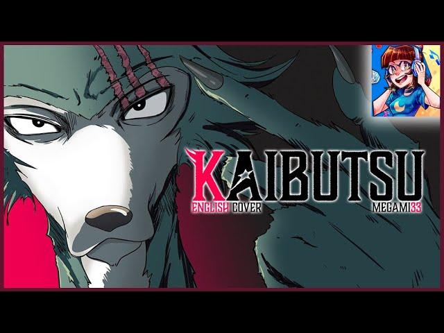 Kaibutsu | BEASTARS SEASON 2 OP [FULL ENGLISH VERSION]