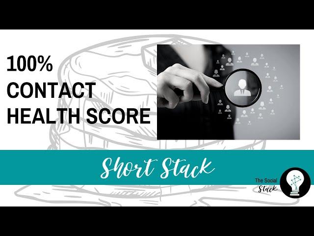 The 9 Things to Get Your Contact Health Score to 100% (KW Command)