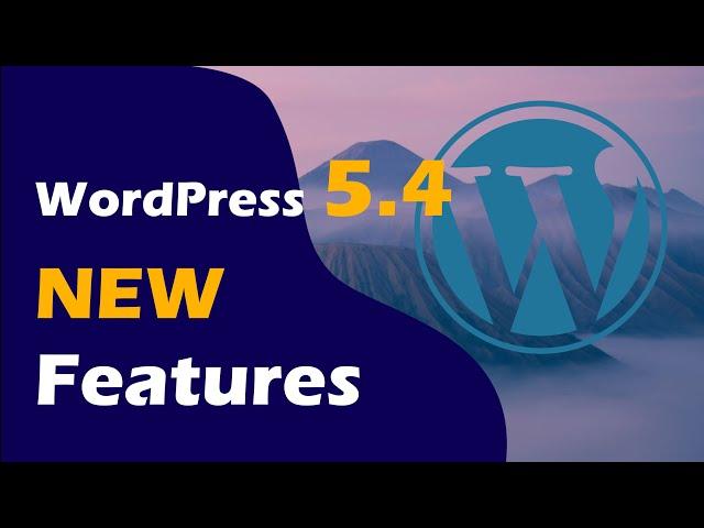 AWESOME NEW Features in Wordpress 5.4 (2020 Update)